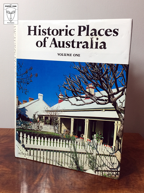 Australian Council Of National Trusts - Historic Places Of Australia, Volume One